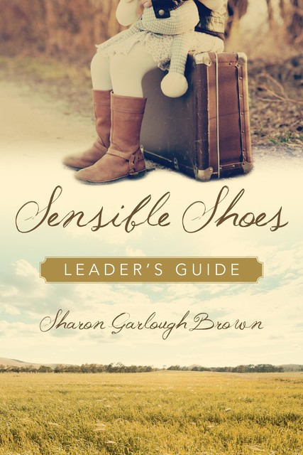 Sensible Shoes Leader's Guide, Sharon Brown