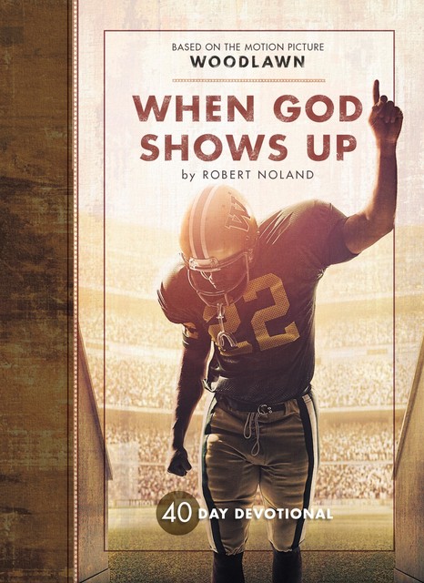 When God Shows Up, Robert Noland