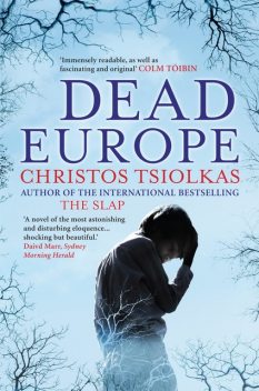 Dead Europe, Christos Tsiolkas