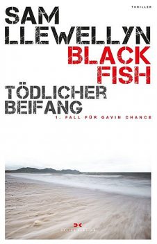 Black Fish – Tödlicher Beifang, Sam Llewellyn