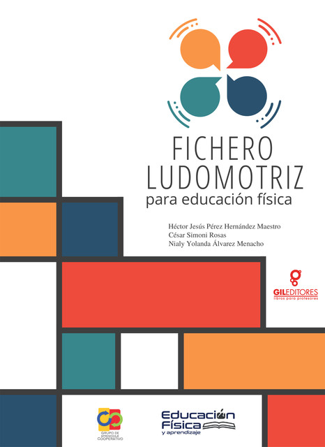 Fichero Ludomotriz para Educación Física, César Simoni Rosas, Hector Jesús Pérez Hernández, Nialy Yolanda Álvarez Menacho