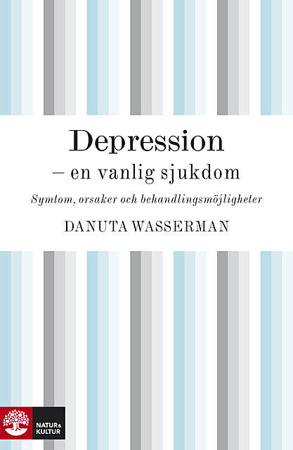 Depression – en vanlig sjukdom, Danuta Wasserman