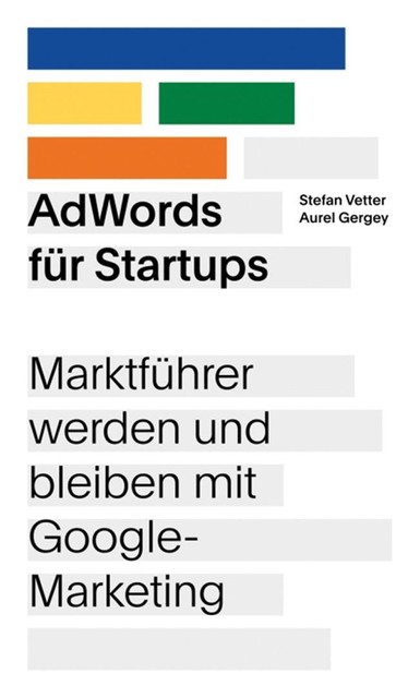 AdWords für Startups, Aurel Gergey, Stefan Vetter