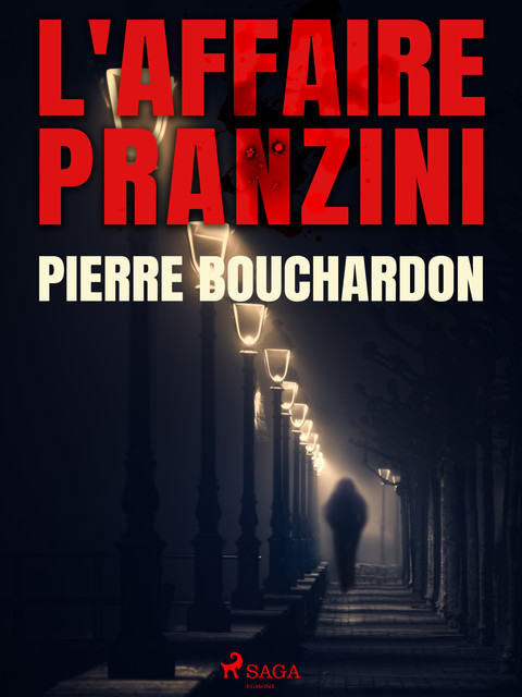 L'Affaire Pranzini, Pierre Bouchardon