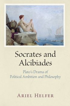 Socrates and Alcibiades, Ariel Helfer