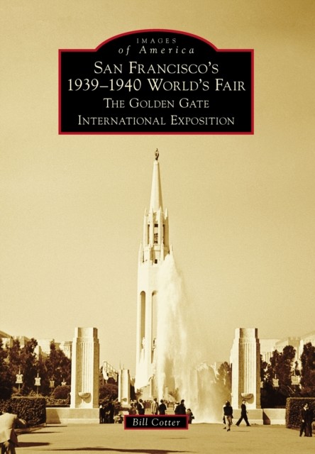 San Francisco's 1939–1940 World's Fair, Bill Cotter