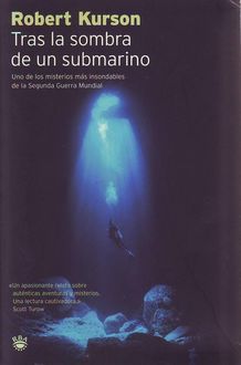 Tras La Sombra De Un Submarino, Robert Kurson