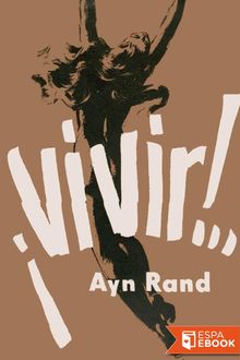 Vivir, Ayn Rand