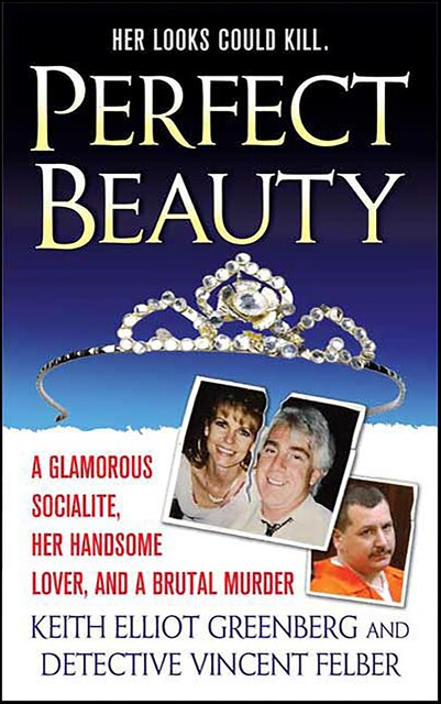 Perfect Beauty, Keith Elliot Greenberg, Vincent Felber