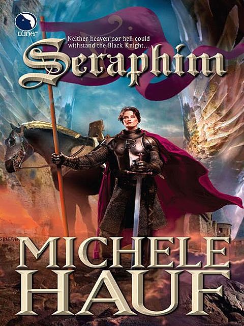 Seraphim, Michele Hauf