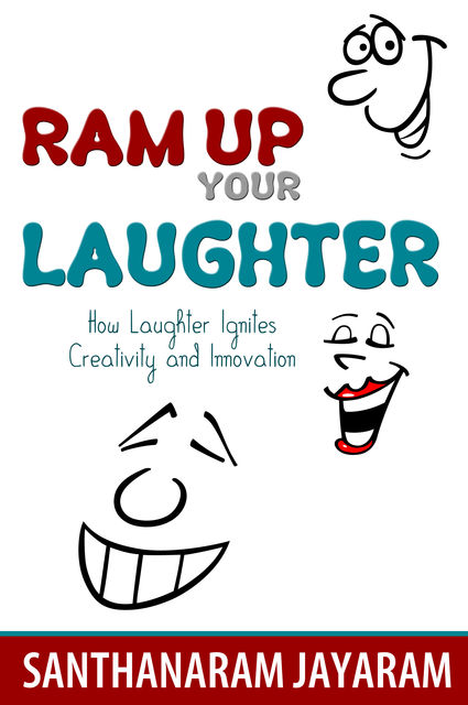 Ram Up Your Laughter, Santhanaram Inc. Jayaram