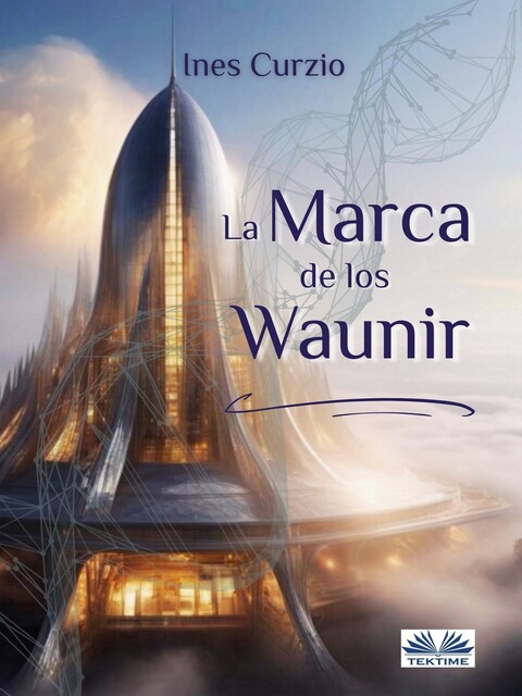 La Marca De Los Waunir, Ines Curzio