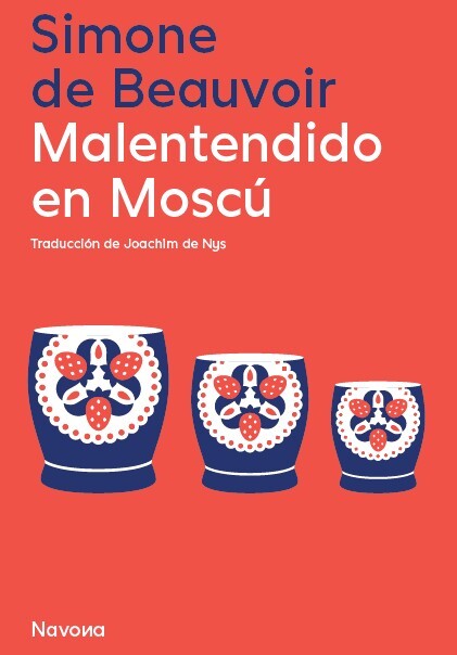 Malentendido en Moscú, Simone de Beauvoir