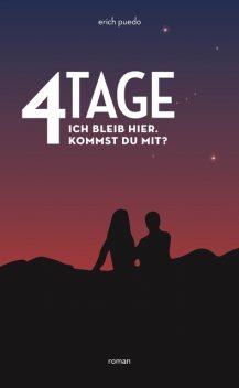 Vier Tage, Erich Puedo