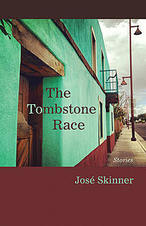 The Tombstone Race, José Skinner