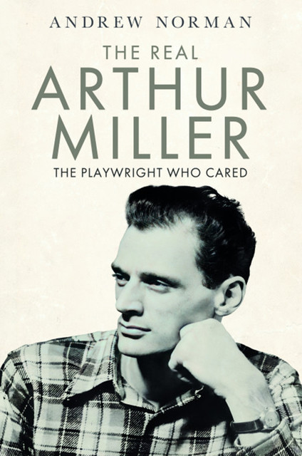 The Real Arthur Miller, Andrew Norman