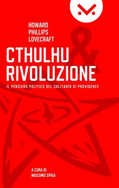 Cthulhu e Rivoluzione, Howard Phillips Lovecraft