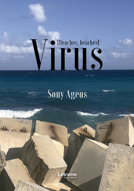 Virus (Beaches, beaches), Sony Ageus