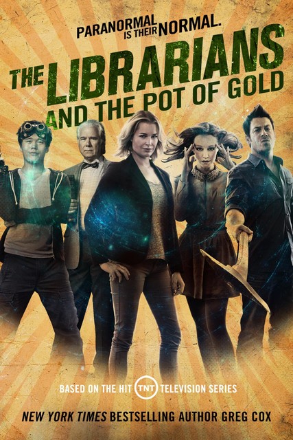 The Librarians and the Pot of Gold, Greg Cox