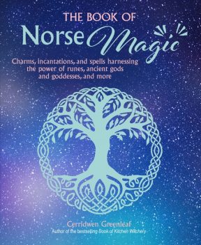 The Book of Norse Magic, Cerridwen Greenleaf