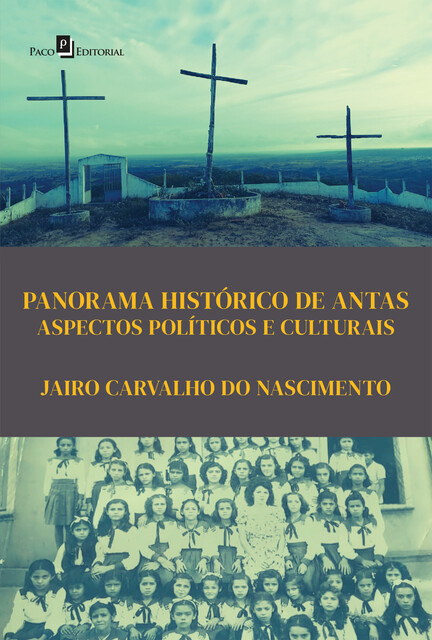 Panorama histórico de Antas, Jairo Carvalho do Nascimento