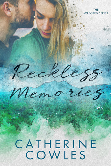 Reckless Memories, Catherine Cowles