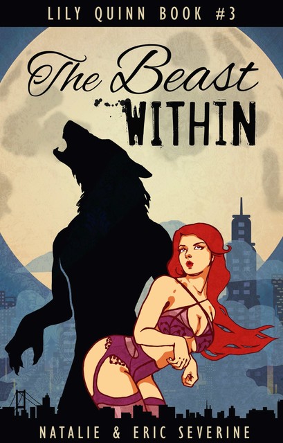 The Beast Within, Eric Severine, Natalie Severine