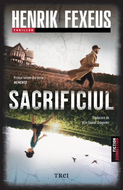 Sacrificiul (seria Memento, vol.1), Fexeus Henrik