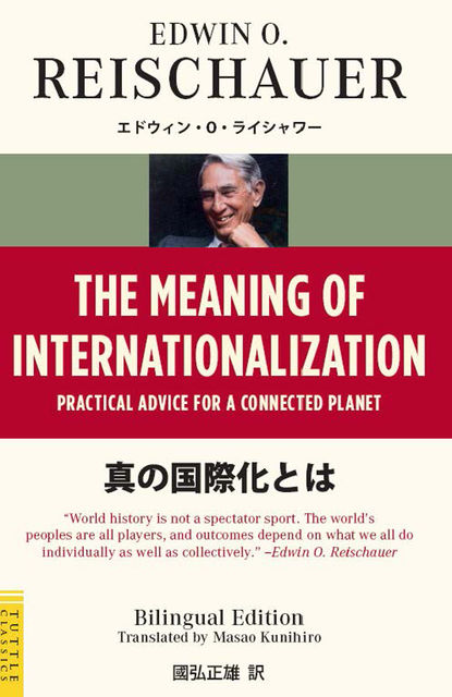 The Meaning of Internationalization, Edwin O. Reischauer