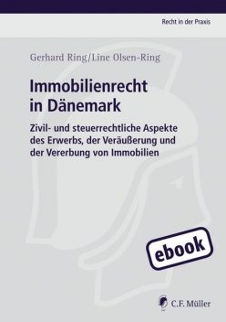 Immobilienrecht in Dänemark, Gerhard Ring, Line Olsen-Ring