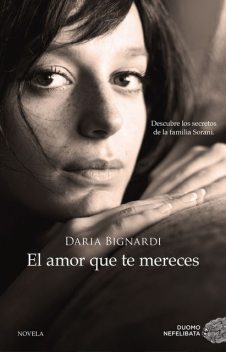 El amor que te mereces, Daria Bignardi