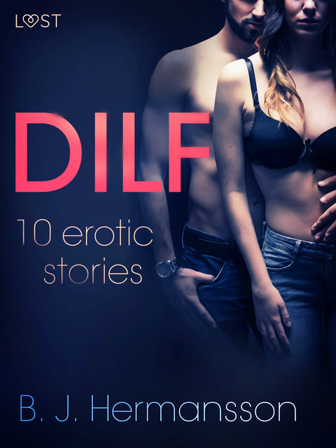 DILF – 10 erotic stories, B.J. Hermansson