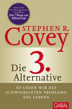 Die 3. Alternative, Stephen Covey, Breck England