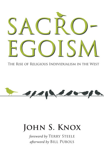 Sacro-Egoism, John Knox