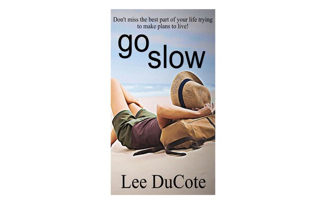 Go Slow, Lee DuCote