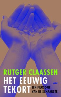 Het eeuwig tekort, Rutger Claassen