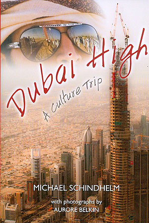 Dubai High, Aurore Belkin, Michael Schindhelm