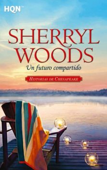 Un futuro compartido, Sherryl Woods