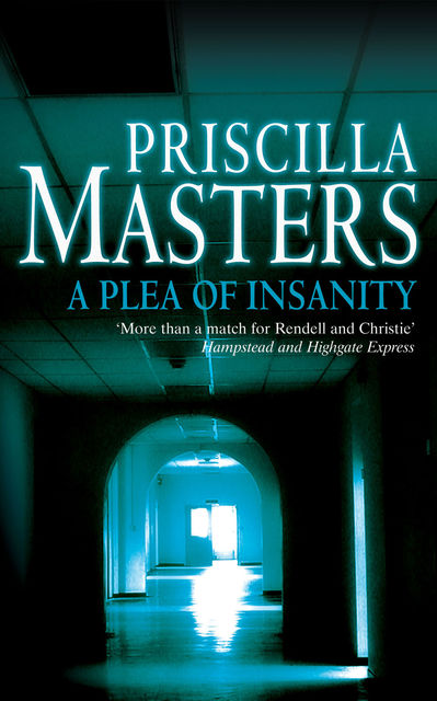 A Plea of Insanity, Priscilla Masters