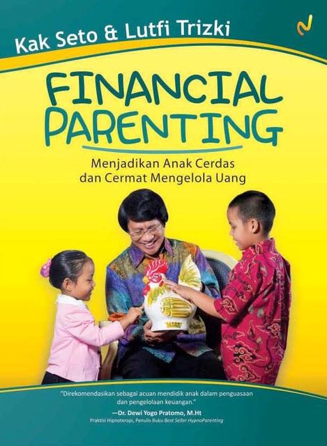 Financial Parenting, Lutfi Trizki, Seto Mulyadi