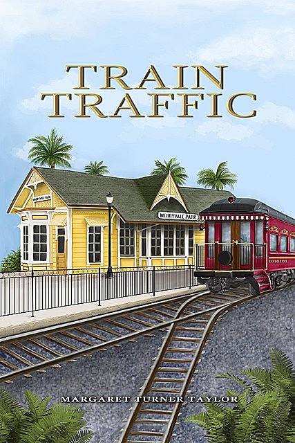 Train Traffic, Margaret Turner Taylor