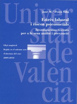 Estrès laboral i riscos psicosocials, José María Peiró Silla