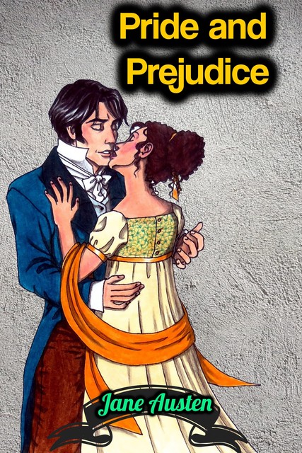 Pride and Prejudice – Jane Austen, Jane Austen