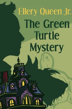 The Green Turtle Mystery, Ellery Queen Jr.