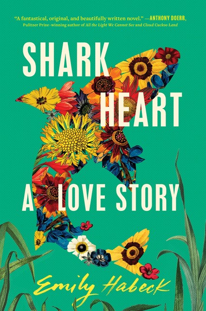 Shark Heart, Emily Habeck