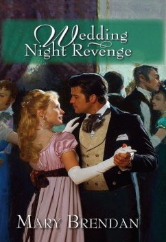 Wedding Night Revenge, Mary Brendan