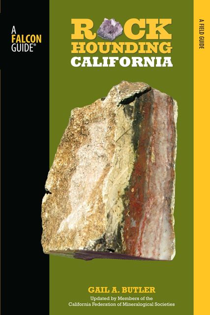 Rockhounding California, Gail A. Butler, Shep Koss