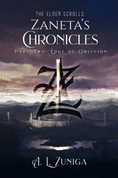 The Elder Scrolls – Zaneta's Chronicles, A.L. Zuniga