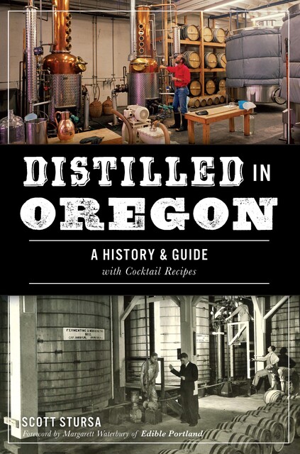 Distilled in Oregon, Scott Stursa