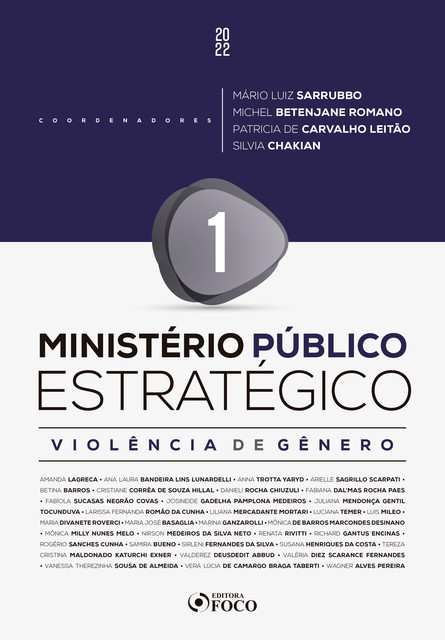 Ministério Público Estratégico, Amanda Lagreca, Ana Laura Bandeira Lins Lunardelli, Anna Trotta Yaryd, Arielle Sagrillo Scarpati, Betina Barros, Cristiane Corrêa de Souza Hillal, Danieli Rocha Chiuzuli, Fabiana Dal'Mas Rocha Paes, Fabíola Sucasas Negrão Covas, Josineide Gadelha Pamplona